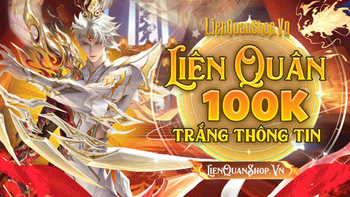 Liên quân 100K Trắng Thông tin