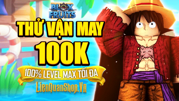 Blox Fruit Random trắng thông tin 100K